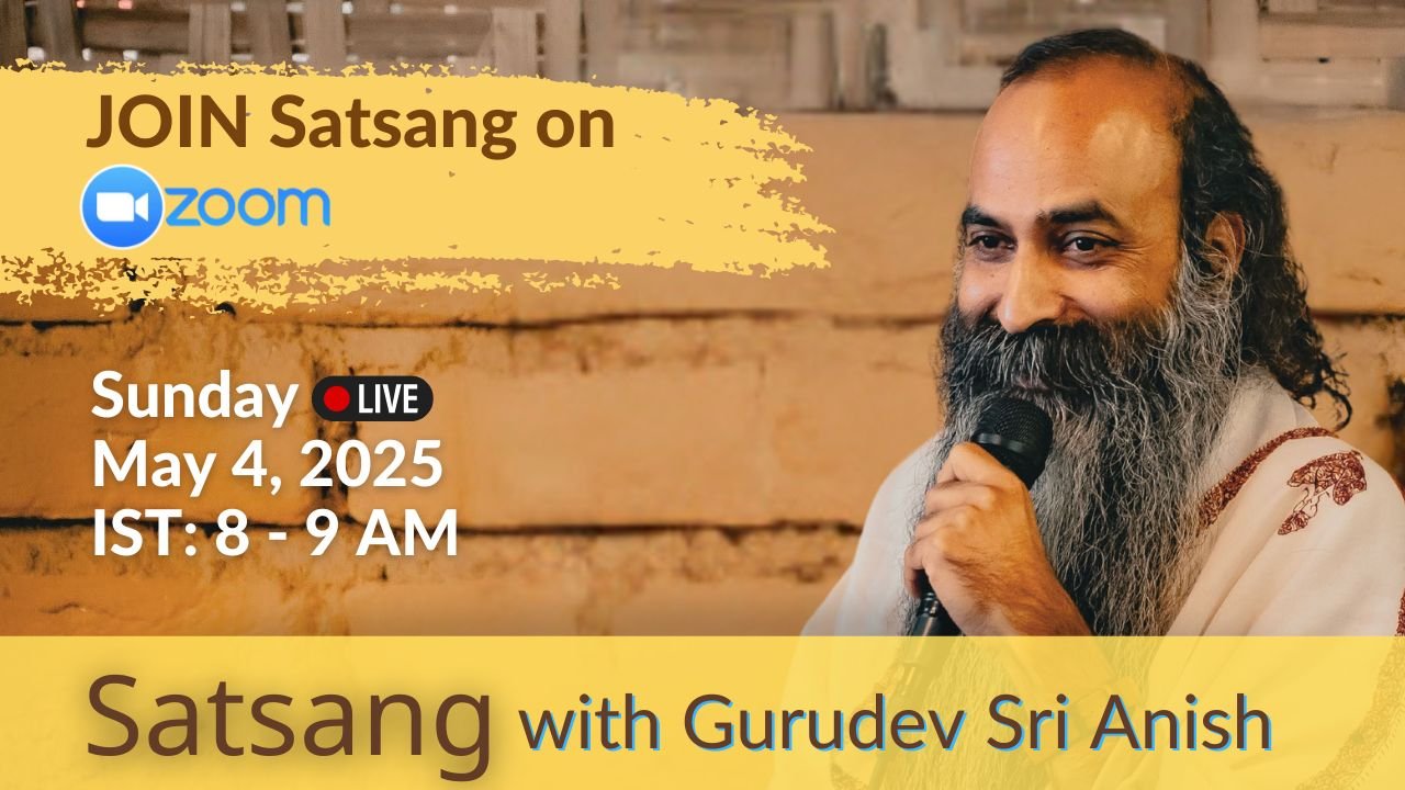 Satsang Online with Gurudev Sri Anish