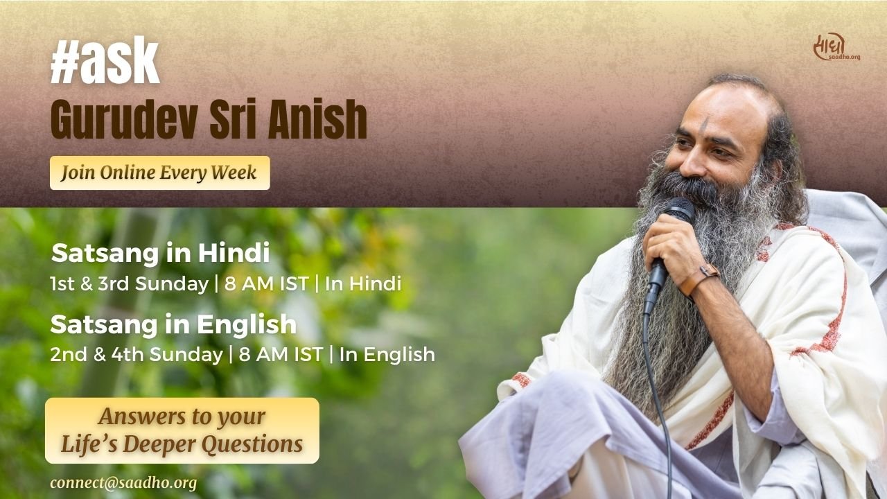 Ask Gurudev Sri Anish